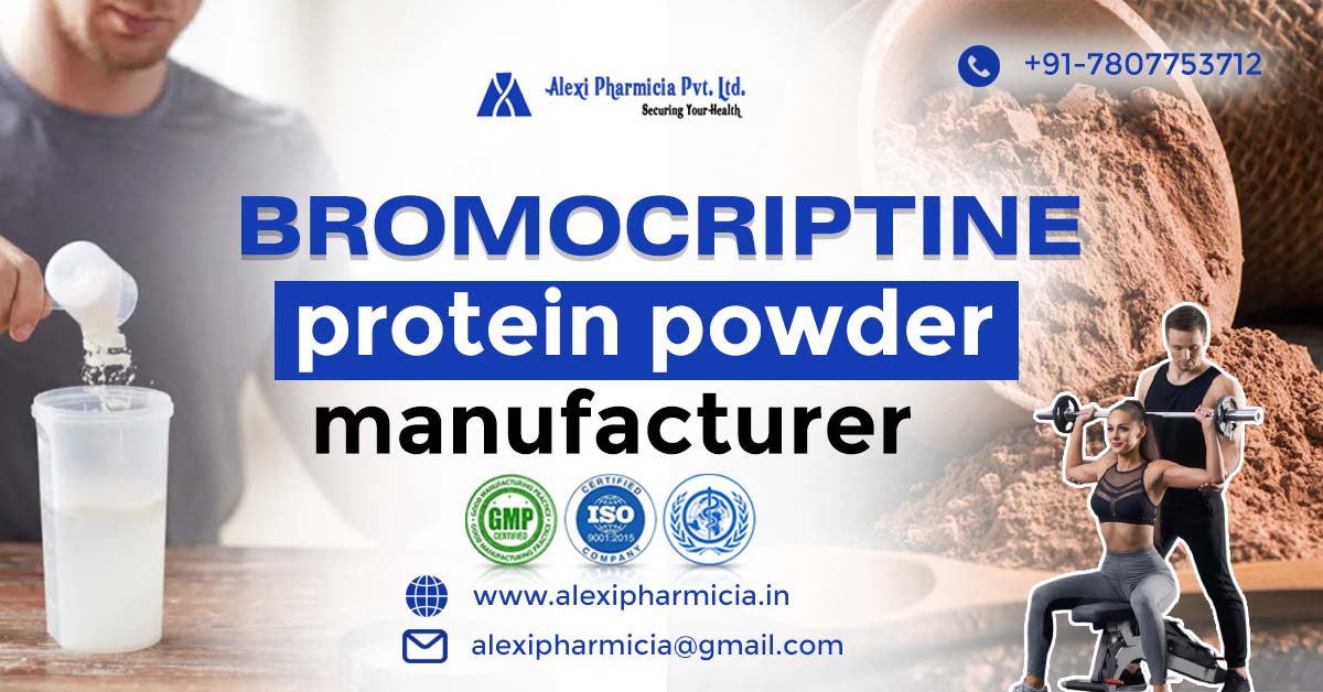 Bromocriptine Protein Powder Manufacturer