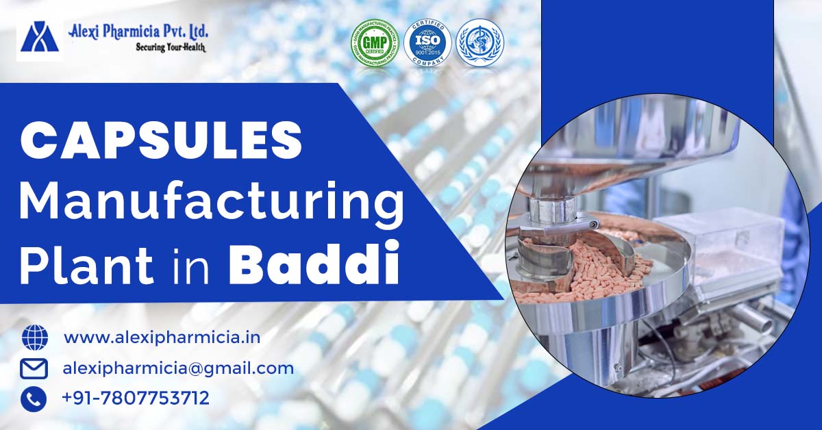 Capsules Manufacturing Plant in Baddi